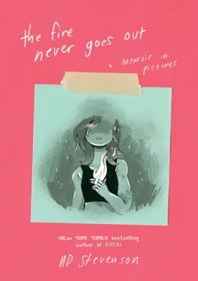 The Fire Never Goes Out by ND Stevenson book