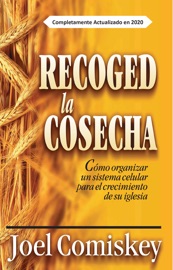 Recoged la Cosecha - Joel Comiskey