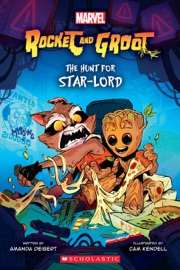 The Hunt for Star-Lord (Rocket and Groot Graphic Novel) - Amanda Deibert & Cam Kendell