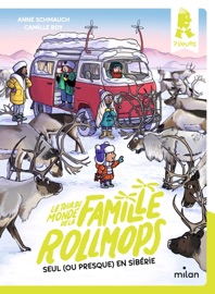 Le tour du monde de la famille Rollmops, Tome 04 - Anne Schmauch & Camille Roy