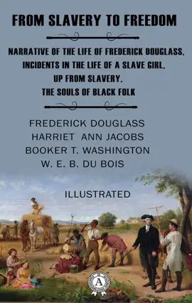 Read: From Slavery Book to Freedom. Illustrated