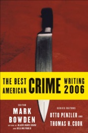 The Best American Crime Writing 2006 - Mark Bowden, Otto Penzler & Thomas H. Cook