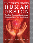 Understanding Human Design - Karen Curry Parker