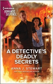 A Detective's Deadly Secrets - Anna J. Stewart