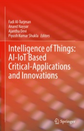 Intelligence of Things: AI-IoT Based Critical-Applications and Innovations - Fadi Al-Turjman, Anand Nayyar, Ajantha Devi & Piyush Kumar Shukla