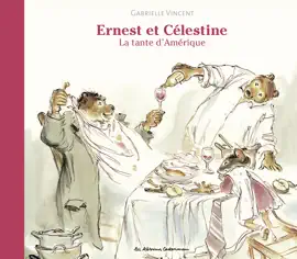 Read: Ernest et Célestine - La tante d'Amérique Book