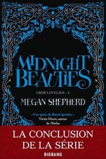Grim Lovelies, T2 : Midnight Beauties by Megan Shepherd, Emmanuelle Ghez & Abigail Lacourly