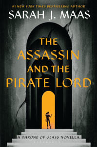 The Assassin and the Pirate Lord - Sarah J. Maas Cover Art