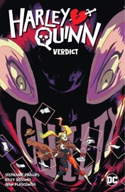 Harley Quinn Vol. 3: Verdict - Stephanie Nicole Phillips & Riley Rossmo