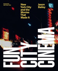 Fun City Cinema - Jason Bailey & Matt Zoller Seitz