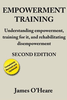 Empowerment Training, 2nd Edition by James O'Heare