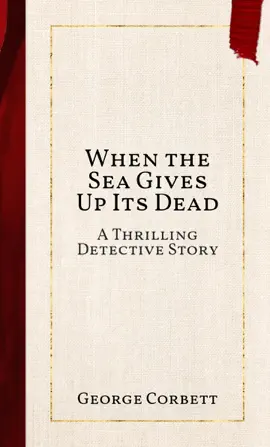 When the Sea Gives Up Its Dead
