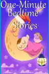 One Minute Bedtime Stories by ComputerMice Book Summary, Reviews and Downlod