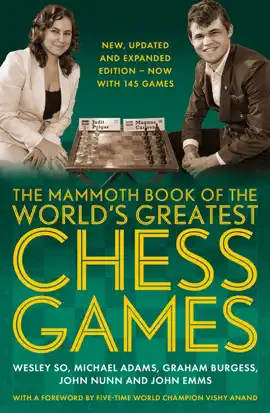 Read: The Mammoth Book of the World's Greatest Chess Games . Book
