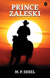 Prince Zaleski - M. P. Shiel