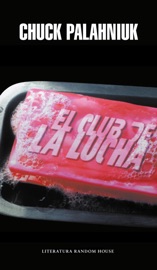 El club de la lucha - Chuck Palahniuk