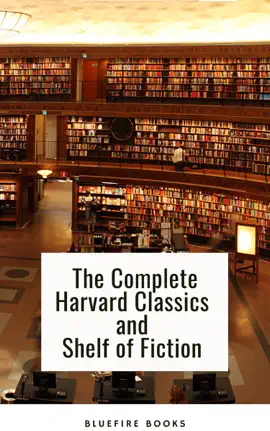 Read: The Complete Harvard Classics Book and Shelf of Fiction