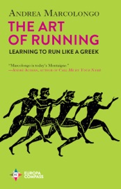 The Art of Running - Andrea Marcolongo & Will Schutt