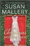 The Christmas Wedding Guest by Susan Mallery Book Summary, Reviews and Downlod