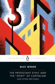 The Protestant Ethic and the