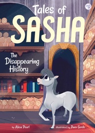 Tales of Sasha 9: The Disappearing History - Alexa Pearl & Paco Sordo
