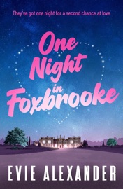 One Night in Foxbrooke - Evie Alexander