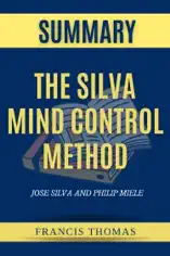 The Silva Mind Control Method