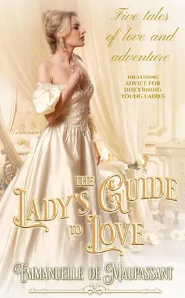 The Lady's Guide to Love : Volumes 1-5 Historical Romance Boxed Set