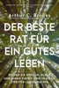 Book Der beste Rat für ein gutes Leben