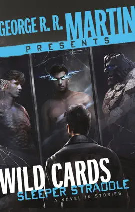Read: George Book R. R. Martin Presents Wild Cards: Sleeper Straddle
