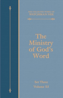 The Ministry of God's Word by Watchman Nee