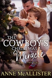 The Cowboy’s Christmas Miracle - Anne McAllister