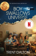 Boy Swallows Universe - Trent Dalton Cover Art