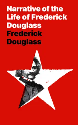 Read: Book Narrative of the Life of Frederick Douglass