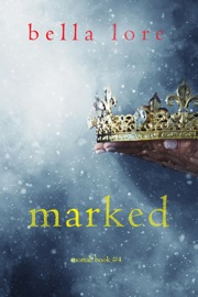 Marked (Book Four) - Bella Lore