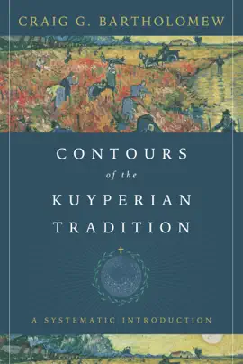 Read: Book Contours of the Kuyperian Tradition