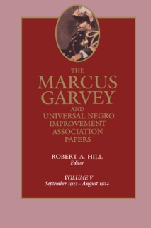 The Marcus Garvey and Universal Negro Improvement Association Papers, Vol. V by Marcus Garvey & Robert Abraham Hill