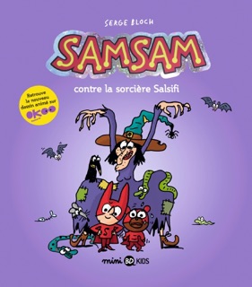 Hors-série SamSam, Tome 01 by Serge Bloch, ASTRID SCARAMUS & Marine Gérald