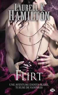 Anita Blake, T18 : Flirt by Laurell K. Hamilton, Isabelle Troin & Anne-Claire Payet