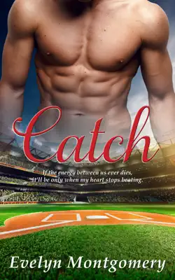 Catch by Evelyn Montgomery book