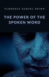 The power of the spoken word (translated) by Florence Scovel Shinn