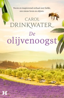 De olijvenoogst by Carol Drinkwater