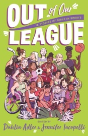 Out of Our League - Dahlia Adler & Jennifer Iacopelli