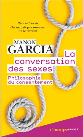 Read: La Conversation des sexes. Book La philosophie du consentement
