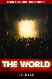 The World - John C Ryle
