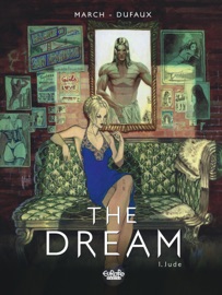 The Dream - Volume 1 - Jude - March Guillem & Jean Dufaux