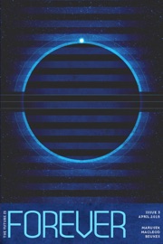 Forever Magazine Issue 3 - Neil Clarke, David Marusek, Ken MacLeod & Lauren Beukes