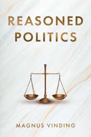 Reasoned Politics - Magnus Vinding