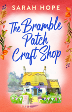 The Bramble Patch Craft Shop - Sarah Hope Cover Art