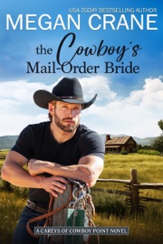 The Cowboy’s Mail-Order Bride - Megan Crane